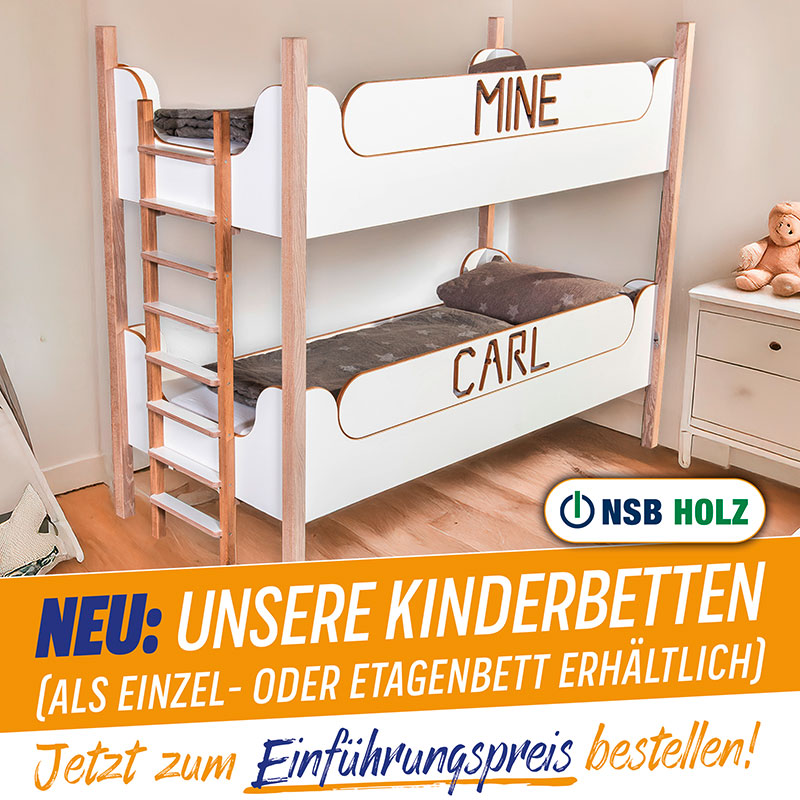 Kinder-Einzelbett „CARL“ und Kinder-Etagenbett „MINE“ ab sofort zum Einführungspreis erhältlich